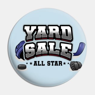 Ice hockey yard sale all star (on light colors) Pin