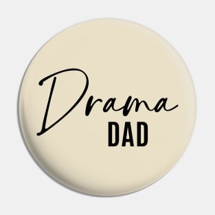 Drama Dad Pin