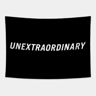 Unextraordinary Tapestry