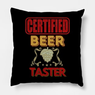 Certified Beer Taster - Funny Beer Pillow