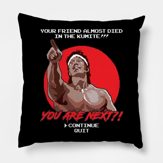 YOU ARE NEXT?! Pillow by wolfkrusemark