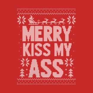 Merry Kiss My Ass T-Shirt