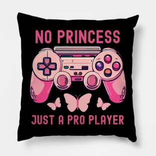 No Princess Pro Player Gamer girl Pillow