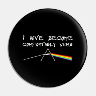 I Have Become Comfortably Numbk Floyd Pin