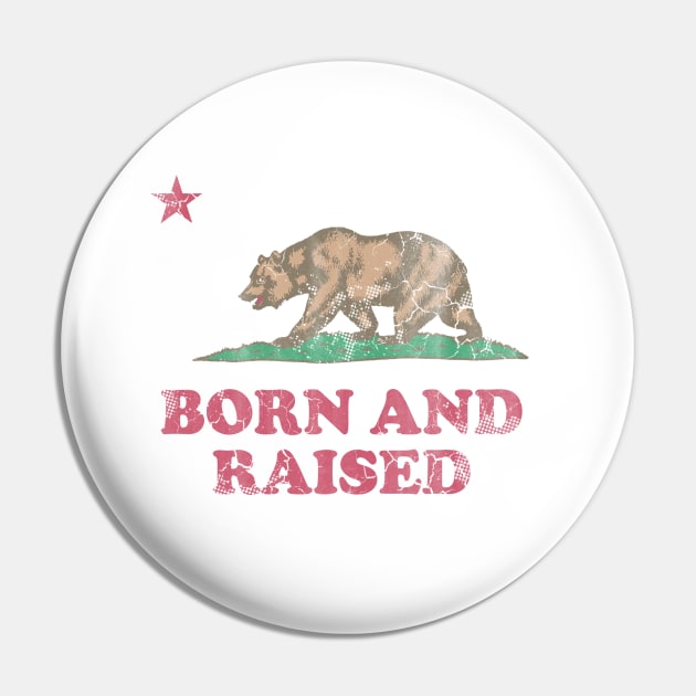 Born And Raised California Republic Flag Pin by E