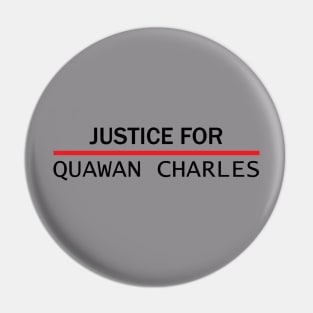 Justice For Quawan Charles Pin