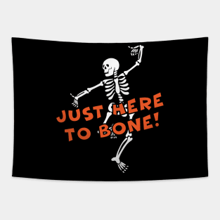 Just Here to Bone Tapestry