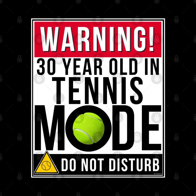 30 Year Old In Tennis Mode - Funny Gift For 1987 by giftideas