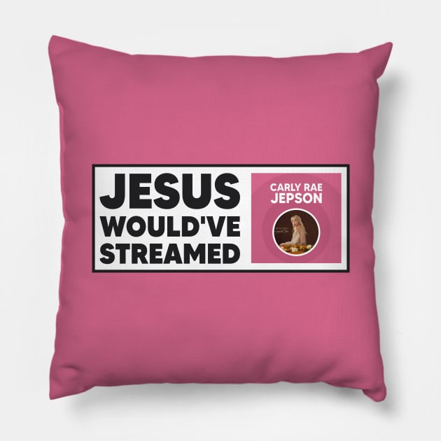 Jesus Would've Streamed Carly Rae Jepson - Funny Meme Pillow by Football from the Left