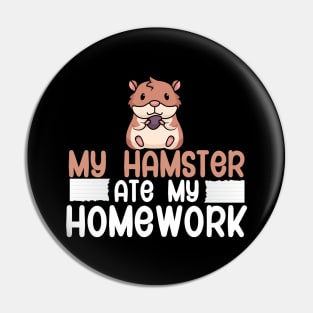 My hamster ate my homework Pin