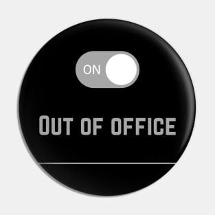 Out Of Office Pin