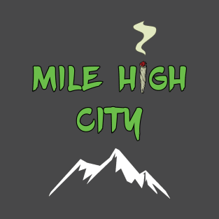 Mile High City - Green Text T-Shirt