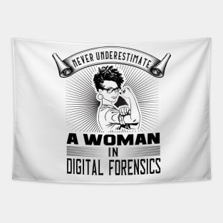 Never Underestimate a Woman in Digital Forensics Tapestry