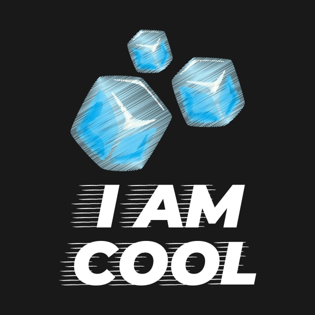 Ice I Am Cool Humor And Funny by Lasso Print