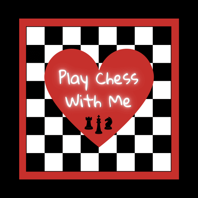 Play Chess With Me by DorothyPaw