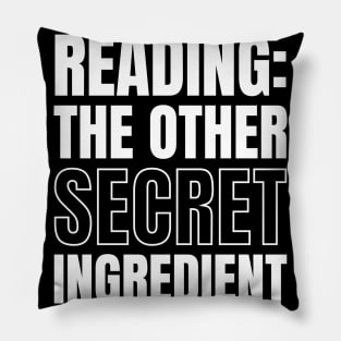 Chef's Gift: Reading - The Other Secret Ingredient for Book Lovers and Cooks Pillow