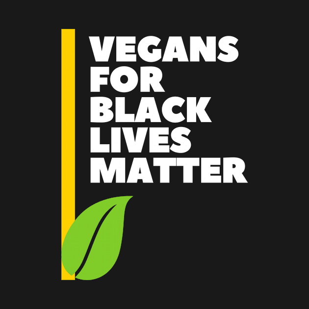 Vegans for Black Lives Matter by purelyplantsd