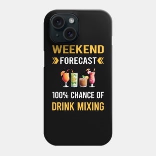 Weekend Forecast Drink Mixing Mixologist Mixology Cocktail Bartending Bartender Phone Case