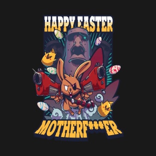 Happy Easter Mother***er, Angry Easter Bunny T-Shirt