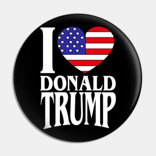 I Love Donald Trump President 2020 Republican political Gift Pin