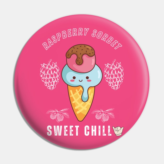 Raspberry Sorbet - Sweet Chill Pin by Syntax Wear