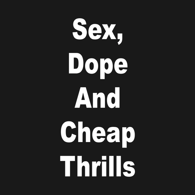 CHEAP THRILLS by TheCosmicTradingPost