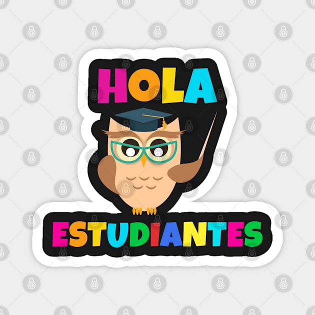 Hola Estudiantes Magnet by yass-art