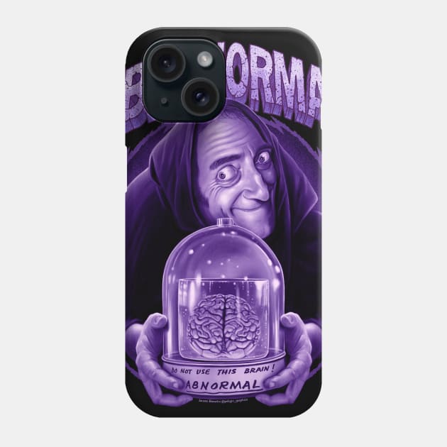 Abby Normal Phone Case by PeligroGraphics