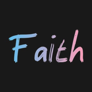 FAITH T-Shirt