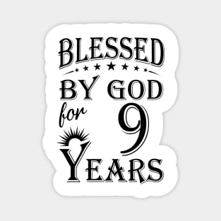 Blessed By God For 9 Years Magnet