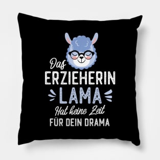 Erzieherin Lama hat keine Zeit für dein Drama Pillow