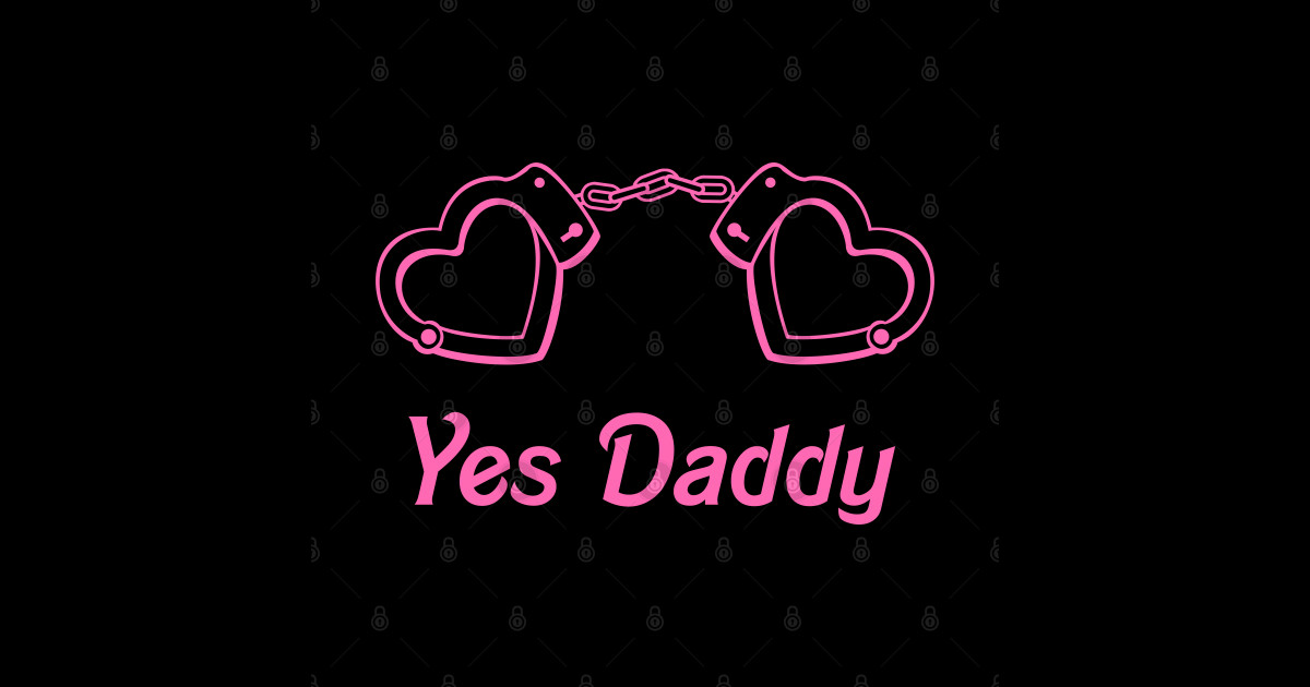 Yes Daddy Ddlg Yes Daddy Ddlg Dom Sub Sticker Teepublic