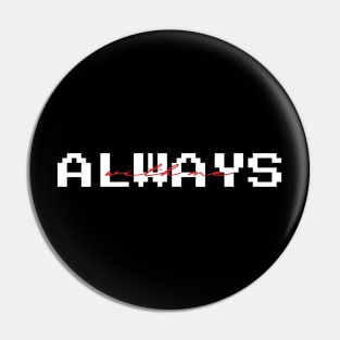 Always with me Pin