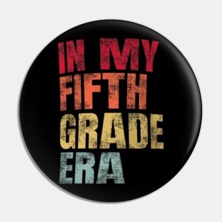 In My Fifth Grade Era Vintage Back To School Teacher Pin