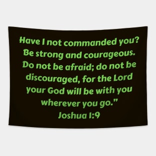 Bible Verse Joshua 1:9 Tapestry