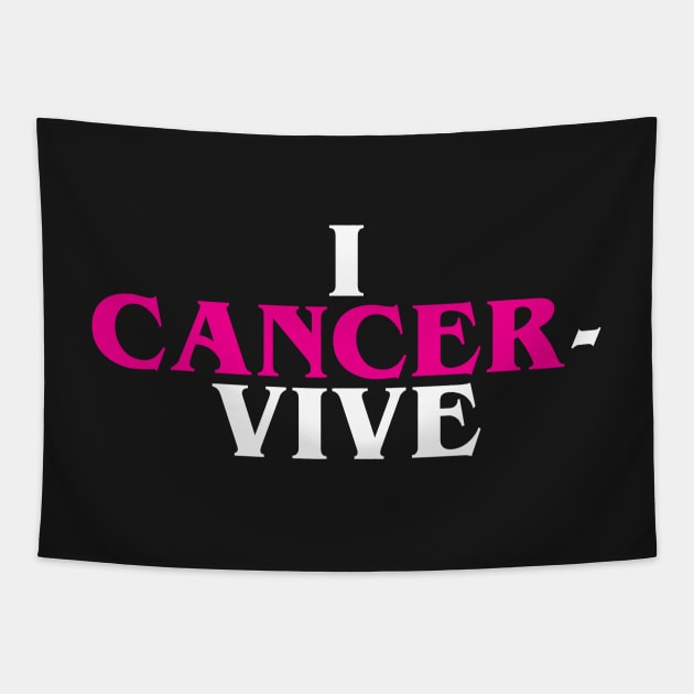 I CANCER-VIVE Tapestry by joelstetler