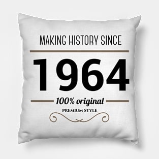 Making history since 1964 Pillow