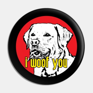 I Woof You Pin