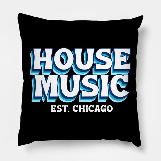 HOUSE MUSIC  - Est. CHICAGO font Pillow by DISCOTHREADZ 