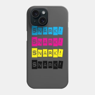 Snark Typography Collection: Snark! Phone Case