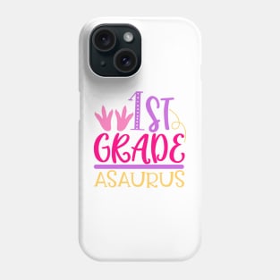 First Grade Asaurus Phone Case