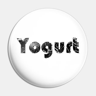 Yogurt Pin