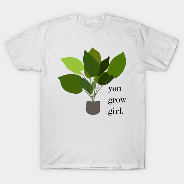 you grow girl t shirt