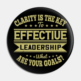 Clarity is the Key to Effective Leadership Pin