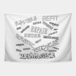 Restore Refit Reuse Repair Repurpose Recycle Reimagine Outlined in Black on Back and Salvaging Life Logo on Front Tapestry