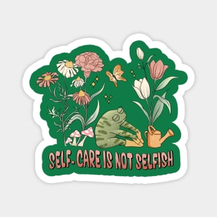 Self-Care Isn't Selfish - Frog Themed Empowering Tee Magnet