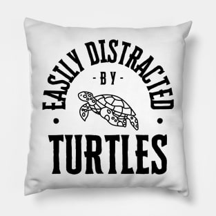 Easily Distracted by Turtles Pillow