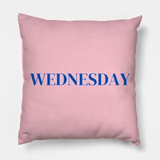 Wednesday Sign - Days of the week Pillow