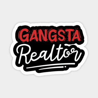 Gangsta Realtor Magnet