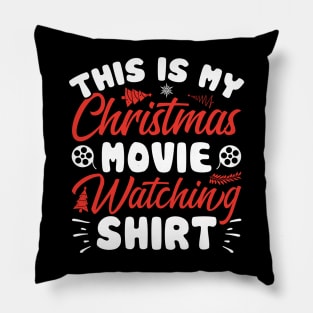 This is My Christmas Movie Watching Shirt Pillow